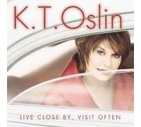 K.T.Oslin - Live Close By, Visit Often