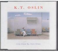 K. T. Oslin - Live Close By, Visit Often