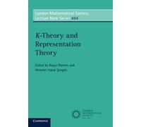 K-Theory and Representation Theory: 494 (London Mathematical Society Lecture Note Series, Series Number 494)