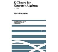 K-Theory for Operator Algebras: 5 (Mathematical Sciences Research Institute Publications, Series Number 5)