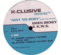 K.W.S. & Gwen Dickey - Aint Nobody [12" VINYL]