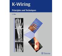 K-Wiring: Principles and Techniques