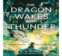 K. X. Song The Dragon Wakes With Thunder : the fast-paced, romantic & dark K. X. Song Multicolor