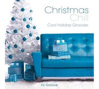 K2 Groove - Christmas Chill