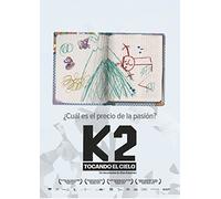K2. Touching the Sky ( K2. Dotknac nieba ) ( K Two )