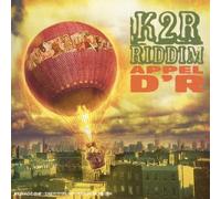 K2r Riddim - Appel D'R