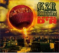 K2r Riddim - Appel D'r