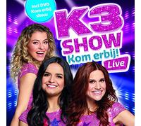 K3 - Kom Erbij Live