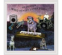 K9 Fusion - Who Really Love's You? [Explicit]