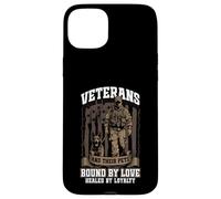 K9 Military Dog Veterans And Their Pets Quote Love Loyalty Case for iPhone 15 Plus