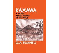 Ka'a'awa: A Novel About Hawaii in the 1850's