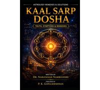 KAAL SARP DOSHA: Truth, Symptoms & Remedies (Astrology Remedies & Solutions)