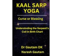 Kaal Sarp Yoga: Curse or Blessing (General Astrology)