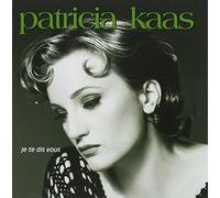 Kaas, Patricia - Je Te Dis Vouz