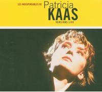 Kaas,Patricia - Les Indispensables de Patricia Kaas - Versions Live