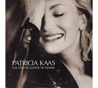 Kaas Patricia - Ma Liberte Contre