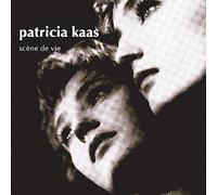 Kaas, Patricia - Scene de Vie