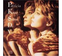 Kaas, Patricia - Scene De Vie