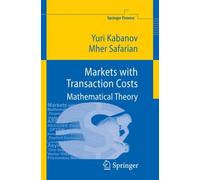 Kabanov - Markets with Transaction Costs Mathematical Theory - New h - X555z