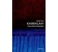 Kabbalah: A Very Short Introduction: A Very Short Introduction (Very Short Introductions)