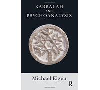 [(Kabbalah and Psychoanalysis)] [ By (author) Michael Eigen ] [August, 2012]