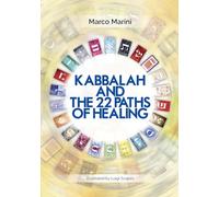 Kabbalah and the 22 Paths of Healing