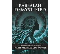 Kabbalah Demystified: A Comprehensive Resource