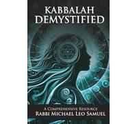 Kabbalah Demystified: A Comprehensive Resource