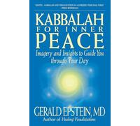 Kabbalah For Inner Peace: Imagery and Insights to Guide You through Your Day