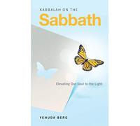 Kabbalah on the Sabbath: Elevating our Soul to the Light