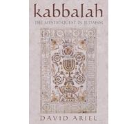Kabbalah: The Mystic Quest in Judaism