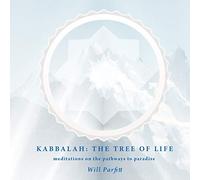 Kabbalah: The Tree of Life: Meditations on the Pathways to Paradise