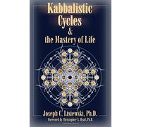 Kabbalistic Cycles and The Mastery of Life