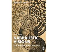 Kabbalistic Visions: C. G. Jung and Jewish Mysticism