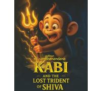 Kabi and the Lost Trident of Shiva: mythological kids stories with moral | By Ni. SunithaNandana Pruthvi