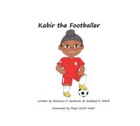 Kabir the Footballer: The Growing Up Collection