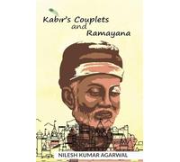 KABIR'S COUPLETS AND RAMAYANA