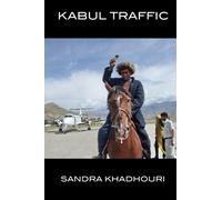 Kabul Traffic: An Afghan Tale of Drugs, Diplomacy and the Devil