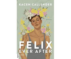 Kacen Callender Maike Hallmann Felix Ever After (Hardback)