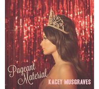 Kacey Musgraves - Pageant Material [VINYL]