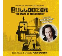 BULLDOZER: THE BALLAD OF ROBERT MOSES (O.O.B.C.R.) - Bulldozer: The Ballad of Robert Moses (Original Off-Broadway Cast Rec)