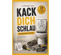 Kack dich schlau - Das lustige Handwerker Buch mit 28 absurden Heimwerker-Fakten | Geschenk für Heimwerker & Männer: Humorvolles Geschenk für ... absurder Baustellen-Fakten, Werkzeug-Wissen