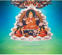 Kadampa Prayers: The 'Heart Jewel' Practice of Kadampa Buddhism