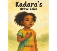 Kadara's Brave Voice