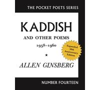 Kaddish and Other Poems : 50th Anniversary Edition