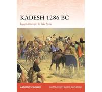 Kadesh 1286 BC: Egypt Attempts to Take Syria: 430 (Campaign)