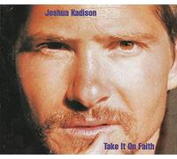 Kadison,Joshua - Take It on Faith