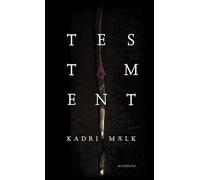 Kadri Mälk: Testament