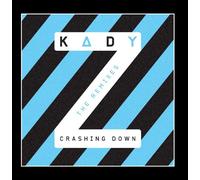 Kady Z - Crashing Down (The Remixes)
