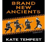 Kae Tempest Brand New Ancients Paperback Book Kae Tempest Multicolor